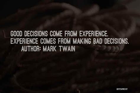 Top 76 Making Good Decisions Quotes And Sayings