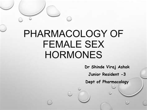 Pharmacology Of Female Sex Hormones Ppt