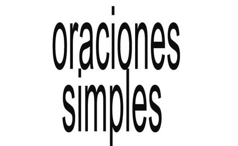 Definicion De Oracion Simple Y Ejemplos Nuevo Ejemplo