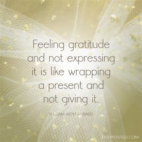 Day 2 Gratitude Quotes Feeling Gratitude And Not Expressing It Is Like