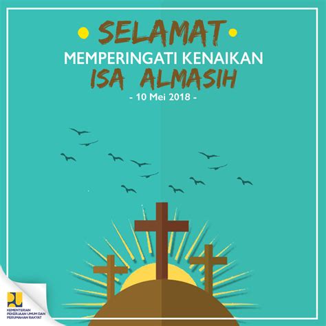 Kenaikan isa almasih diperingati umat kristiani untuk memperingati terangkatnya yesus kristus ke surga, setelah 40 hari kebangkitannya. kementerian pupr on twitter segenap jajaran kementerian lihat