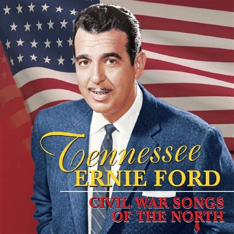 Civil War Songs Of The North By Tennessee Ernie Ford Uk Music