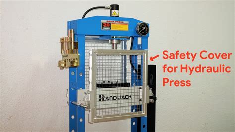 Safety Cover For Hydraulic Press Youtube