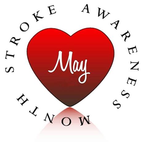 Its National Stroke Awareness Month Act Fast To Save A Life St