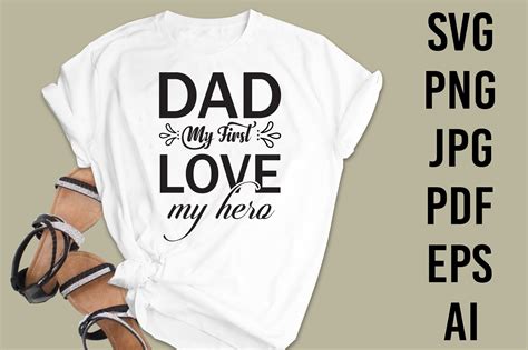 Dad My First Love My Hero Graphic By Unique · Creative Fabrica