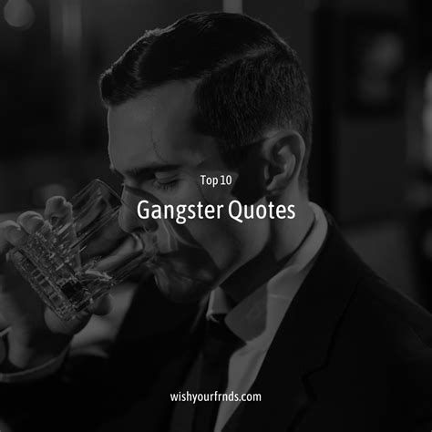 Top 10 Gangster Quotes Wish Your Friends