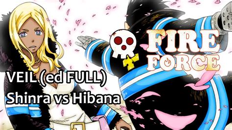 Shinra Vs Hibana Fire Force Amv Veil Fire Force Ending Full Cover