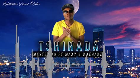 Free makhadzi murahu feat mr brown official music video mp3. Master Kg Tshinada Baixar / Download Master Kg Ft Maxy Makhadzi Tshinada Mp3 Download ...