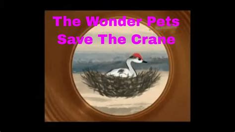 The Wonder Pets Save The Crane Youtube