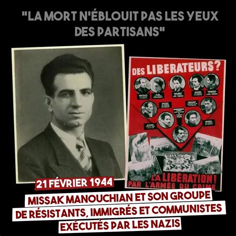 La Mort Néblouit Pas Les Yeux Des Partisans Missak Manouchian Et