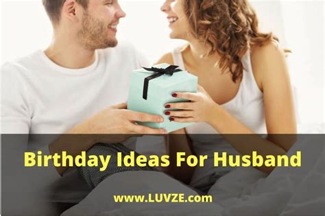 Maybe you would like to learn more about one of these? Birthday Ideas for Husband: 31 Ways to Make Your Husband ...