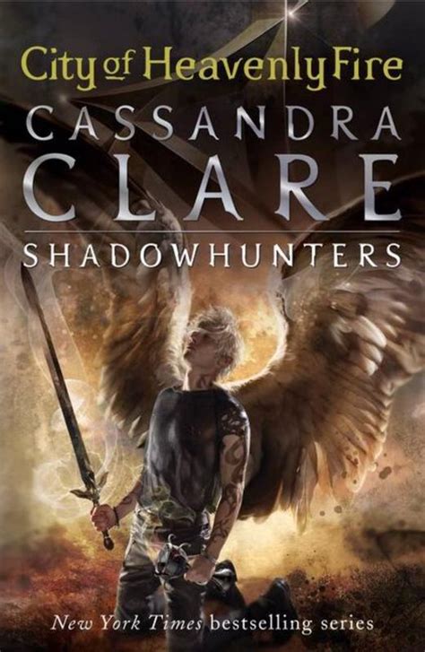 The Mortal Instruments 6 City Of Heavenly Fire By Cassandra Clare 9781406366389 Harry