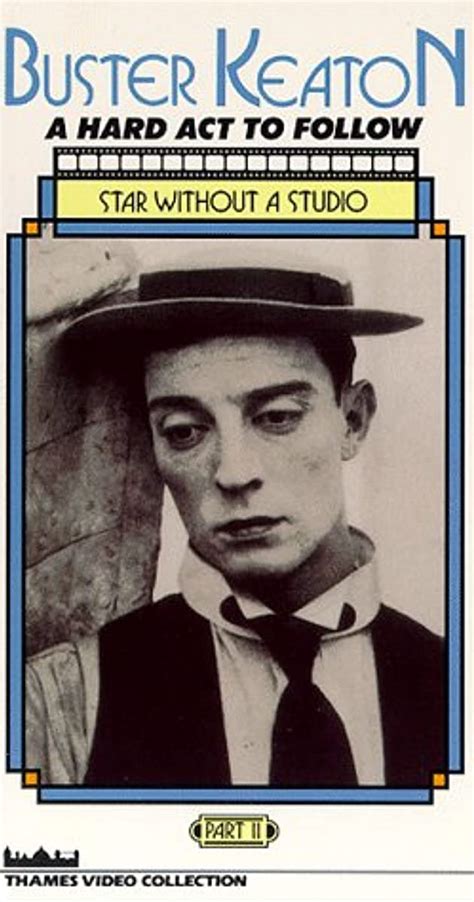 Buster Keaton A Hard Act To Follow Episode 12 Tv Episode 1987 Frequently Asked