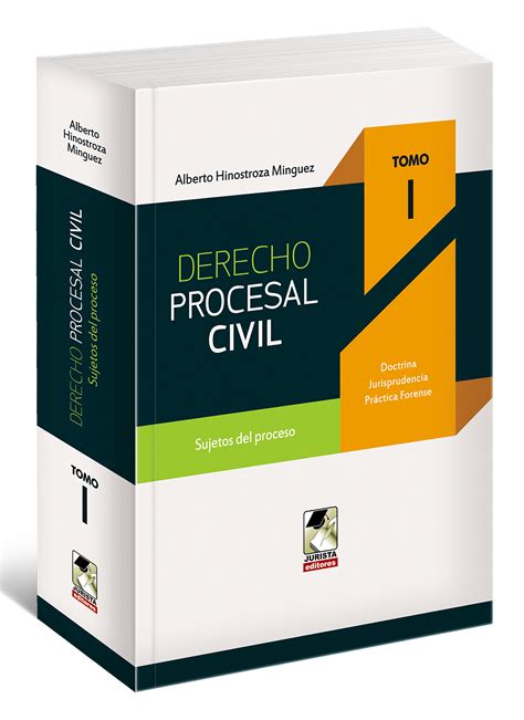 Derecho Procesal Civil Sujetos Del Proceso Tomo I Jurista Editores