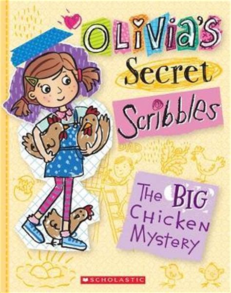 Buy Olivias Secret Scribbles No 5 The Big Chicken Mystery By Meredith