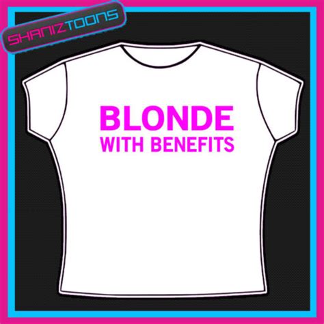 Blonde With Benefits Funny Ladies Boobs Tshirt Ebay
