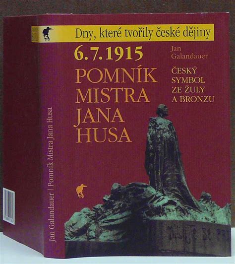 Kniha 6 7 1915 Pomník Mistra Jana Husa Český Symbol Ze žuly A