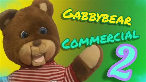 Gabby Bear Commercial 2 High Quality YouTube