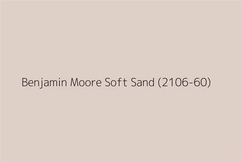 Benjamin Moore Soft Sand 2106 60 Color Hex Code