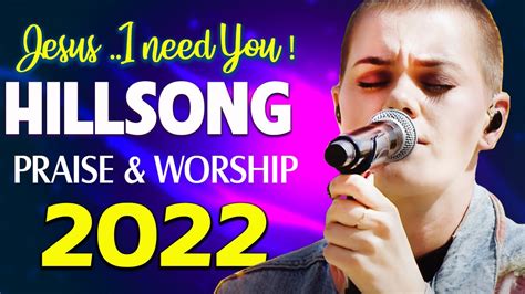 Greatest Hits Hillsong Worship Songs Ever Playlist Top Popular Christian Songs By Hillsong