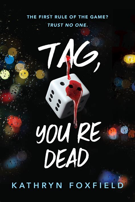 Kathryn Foxfields Tag Youre Dead Is Published With Sourcebooks Us