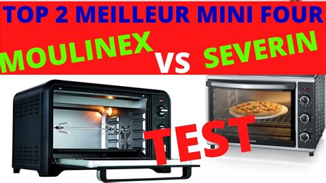 Top Meilleur Mini Four Lectrique Severin Vs Moulinex Comment