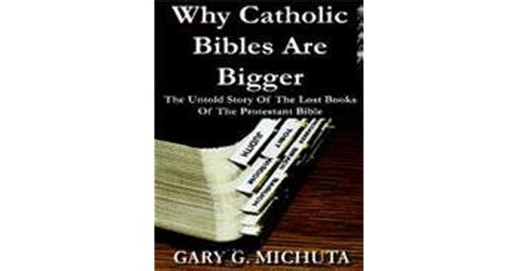 Why Catholic Bibles Are Bigger The Untold Story Of The Lost Books Of