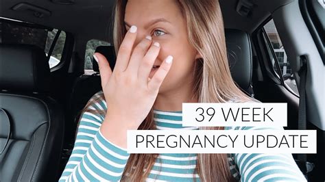 39 Weeks Pregnant Labor Signs And Inducing Youtube