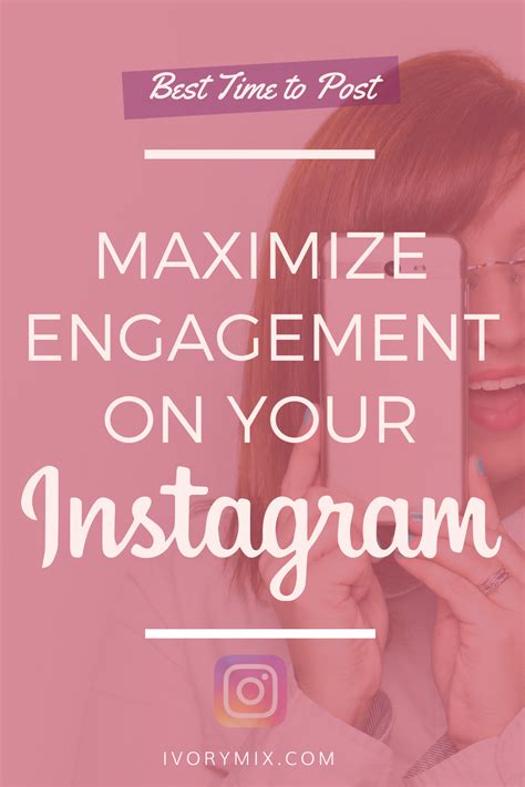The Best Time To Post On Instagram Maximize Your Content And Engagement