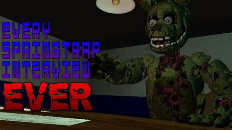 P3dfnaf Every Springtrap Interview Ever Youtube