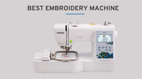 Best Embroidery Machine — Top 16 Reviews By Experts 2023