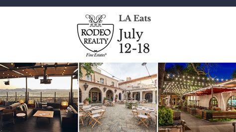 La Eats Of The Week July 12 18 Outdoor Dining Rodeo Realty