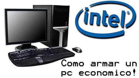 Como Armar Un Pc Intel Gama Baja Economico Youtube