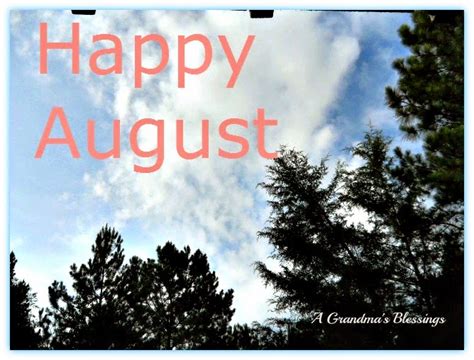 A Grandmas Blessings Happy August