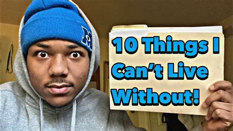 10 Things I Cant Live Without Youtube