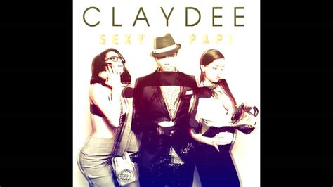 Claydee Sexy Papi Gioni Remix Youtube