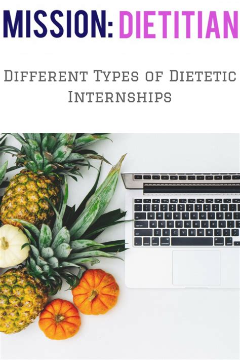 Different Types Of Dietetic Internships Nutritionists Dietitian