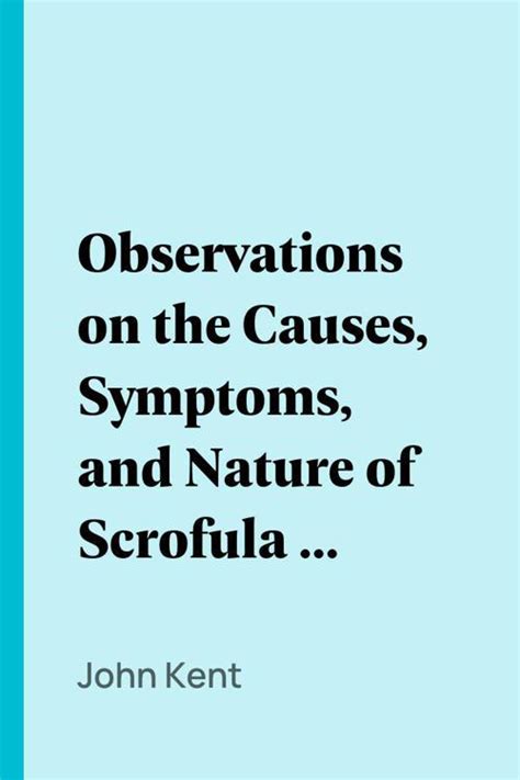 Pdf Observations On The Causes Symptoms And Nature Of Scrofula Or