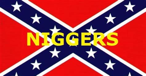 Niggas Rule Niggers And The Confederacy