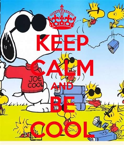 Keep Calm And Be Cool Keep Calm And Carry On Image Generator