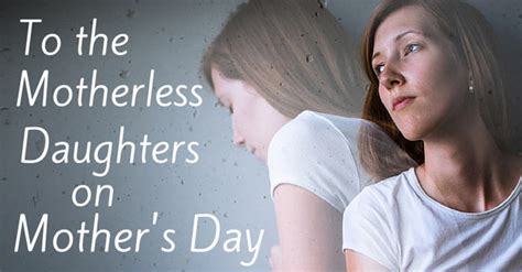 dear motherless daughters on mother s day i know it sucks