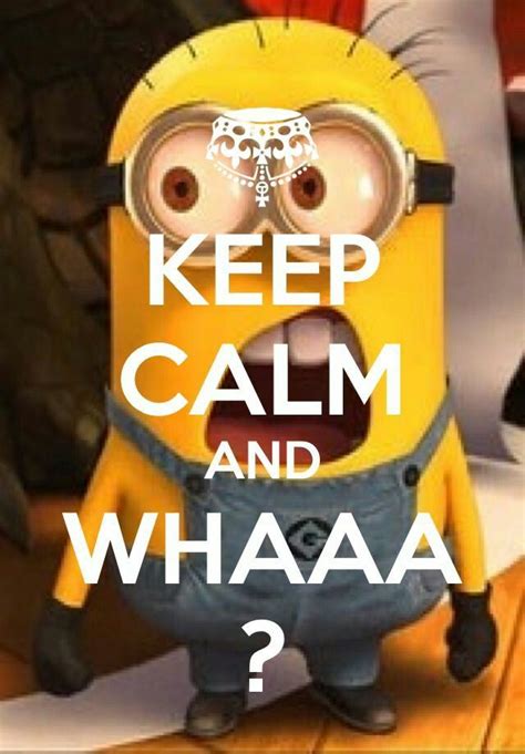 Keep Calm Keep Calm Minions Keep Calm Pictures Calm Quotes