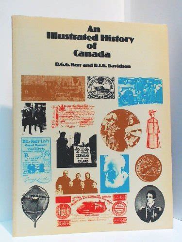 An Illustrated History Of Canada Dgg Kerr Rik Davidson