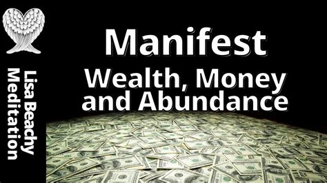 Manifesting Guided Meditation For Wealth Money And Abundance Youtube