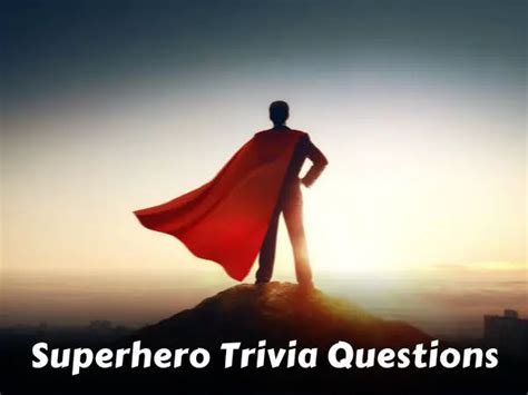 76 Best Superhero Trivia Quiz Questions And Answers