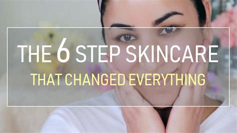 I Tried The 6 Step Skincare Regimen And It Changed Everything Youtube