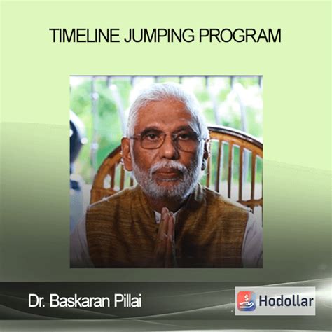 Download Now Dr Baskaran Pillai Timeline Jumping Program