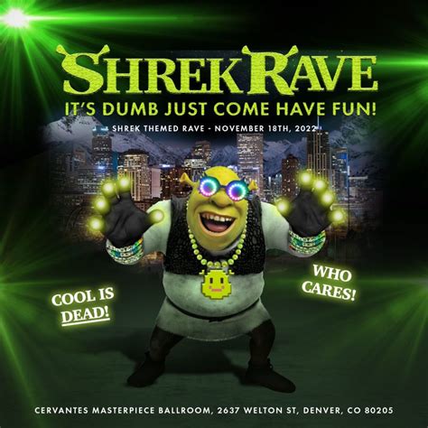 Sold Out Shrek Rave Shrek Themed Rave Cervantes Masterpiece