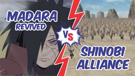 Madara Revived Vs Shinobi Alliance Youtube