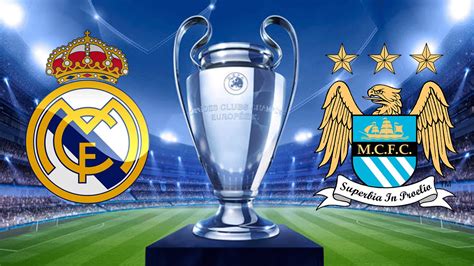 Real Madrid Manchester City Quel Chaine - Real Madrid contre Manchester City: cotes UCL, diffusion en direct
